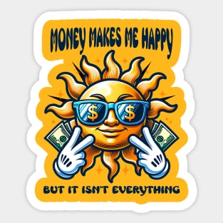 Money Makes Me Happy Sticker